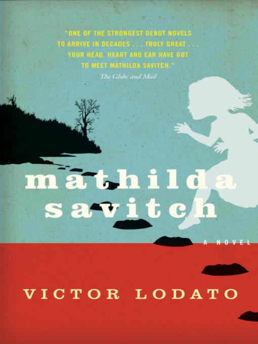 Title details for Mathilda Savitch by Victor Lodato - Available